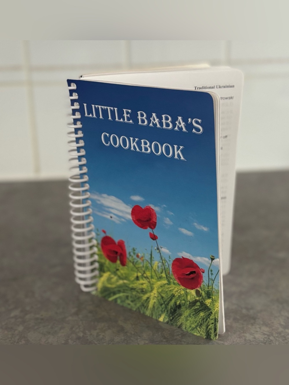 2017 "Little Baba's Cookbook" - Petrowski Family Cookbook - Ukrainian Recipes